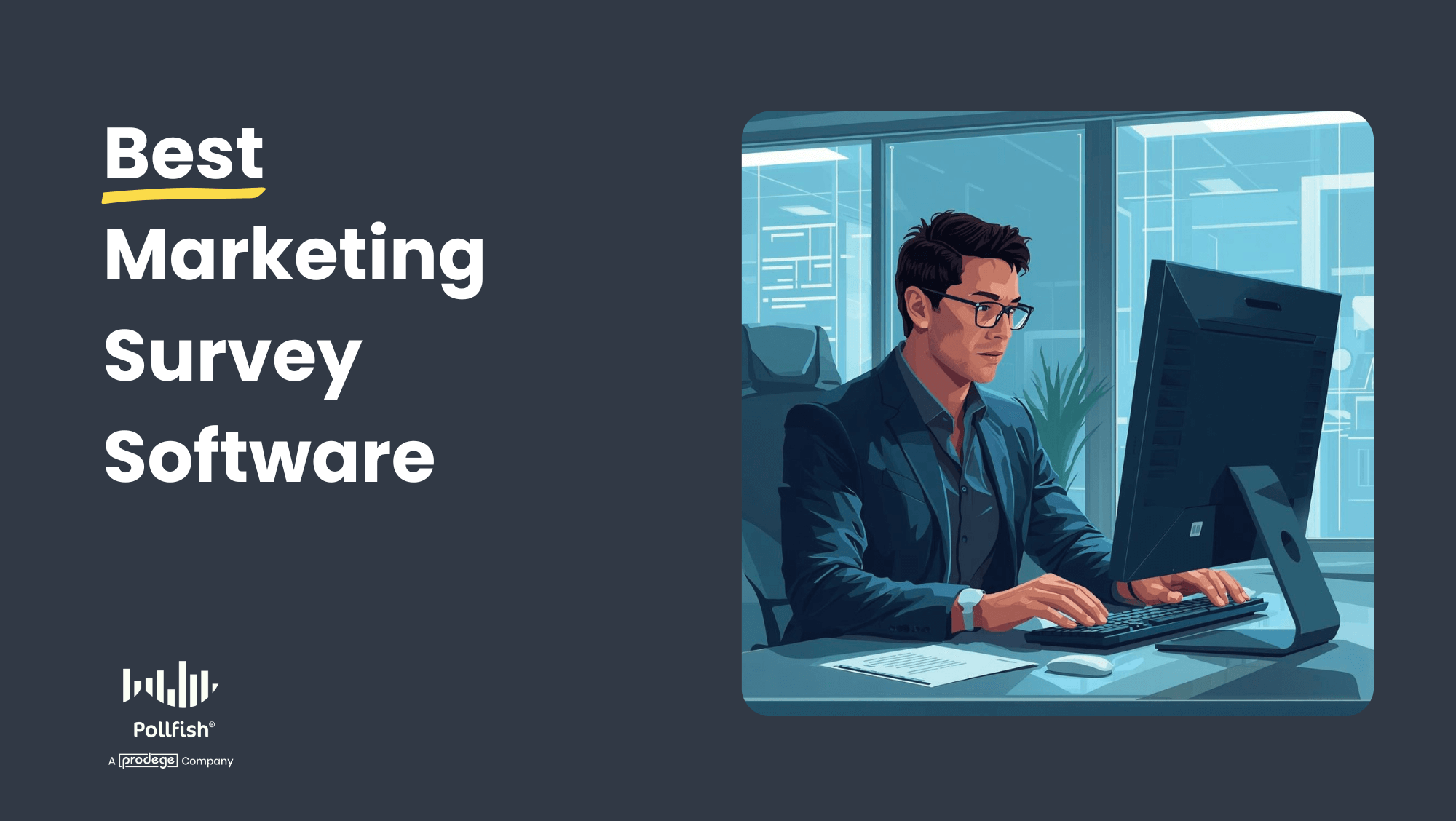 7 Best Marketing Survey Software