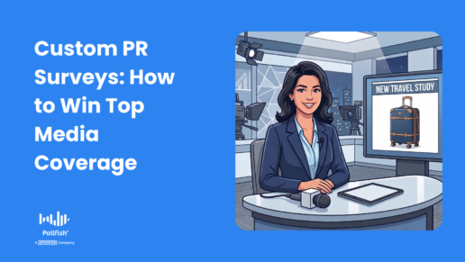 Text: CustomPRSurveysHowToWinTopMediaCoverage with an image of a newsanchor next to an image of suitcase with the headline 